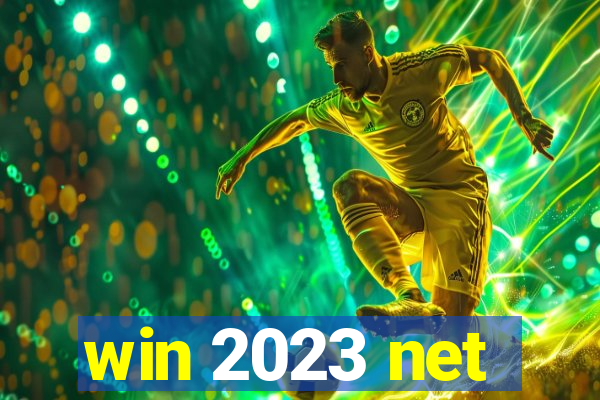 win 2023 net